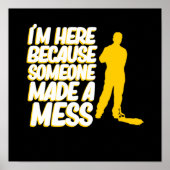 Iemand heeft Mess School Custodian Caretaker Janit Poster (Voorkant)
