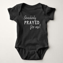 Iemand heeft voor mij gebeden Baby Romper