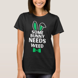 Iemand heeft wiet nodig Paashaas Konijn Pasen T-shirt