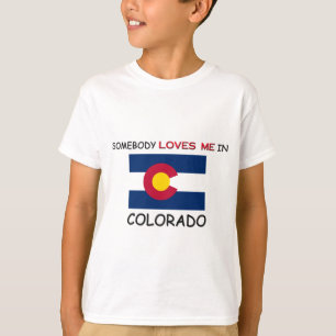 Iemand houdt van mij in COLORADO T-shirt