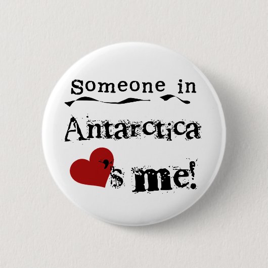 Iemand in Antarctica houdt van me Ronde Button 5,7 Cm (Voorkant)