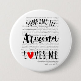 Iemand in Arizona houdt van mij Ronde Button 7,6 Cm