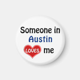 Iemand in Austin houdt van mij Magneet