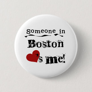 Iemand in Boston Ronde Button 5,7 Cm