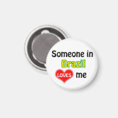 Iemand in Brazilië houdt van mij Magneet (Voorkant / Achterkant)