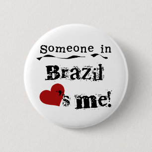 Iemand in Brazilië houdt van mij Ronde Button 5,7 Cm