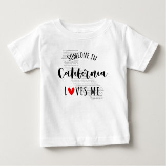 Iemand in Californië houdt van me Baby T shirt