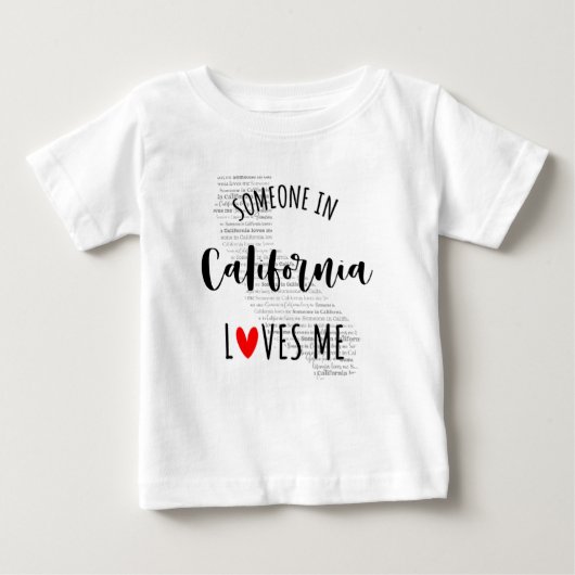 Iemand in Californië houdt van me Baby T shirt (Voorkant)