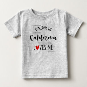 Iemand in Californië houdt van me Baby T shirt
