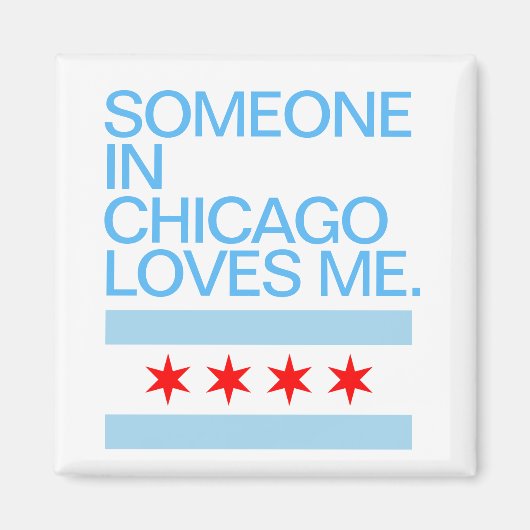 Iemand in Chicago houdt van mijn vlag Magneet (Voorkant)