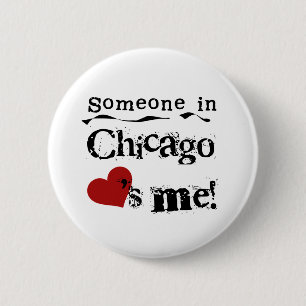 Iemand in Chicago Ronde Button 5,7 Cm