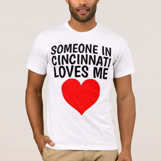 IEMAND IN CINCINNATI HOUDT van ME T-shirts (Voorkant)