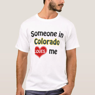 Iemand in Colorado houdt van mij T-shirt