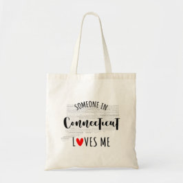 Iemand in Connecticut houdt van me uw douanenaam Tote Bag