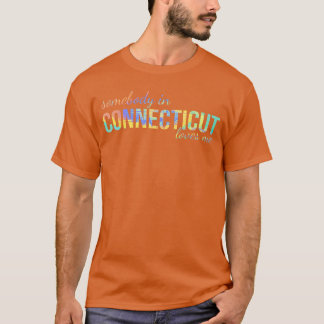 Iemand in Connecticut houdt van mij Iemand in CT S T-shirt