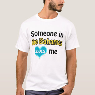 Iemand in de Bahama's houdt van mij T-shirt
