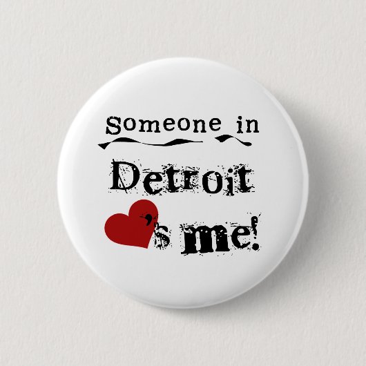 Iemand in Detroit Ronde Button 5,7 Cm (Voorkant)