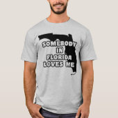 Iemand in Florida houdt van mij T-shirt (Voorkant)