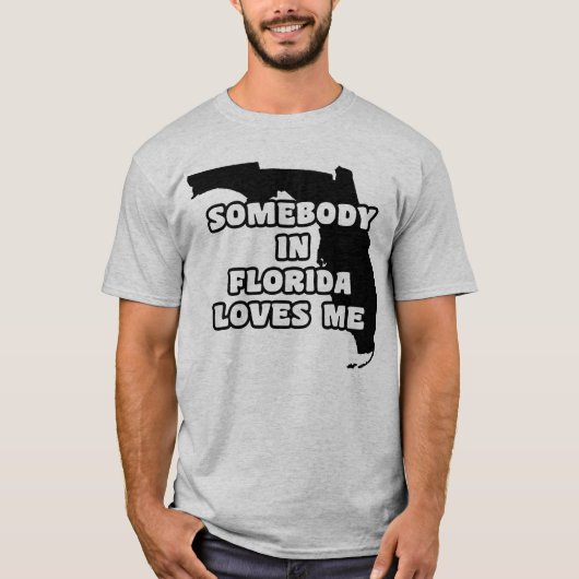 Iemand in Florida houdt van mij T-shirt (Voorkant)