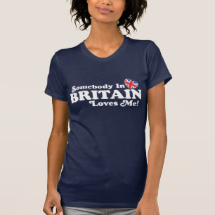 Iemand in Groot-Brittannië houdt van me T-shirt