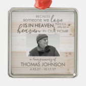 Iemand in Heaven Square Photo Ornament (Voorkant)