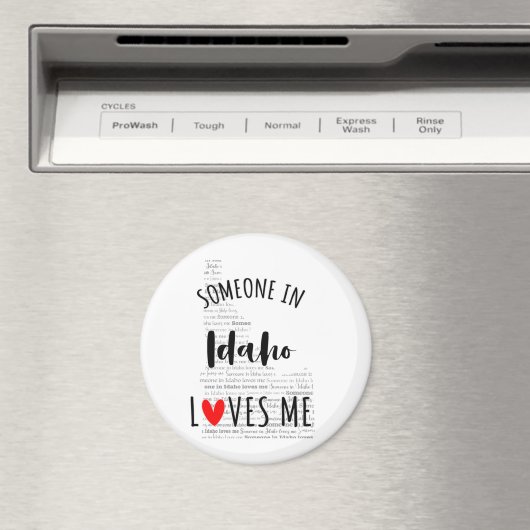 Iemand in Idaho houdt van me Magnet (Insitu (Vaatwasser))
