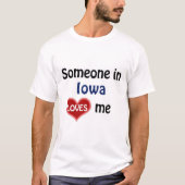 Iemand in Iowa houdt van me T-Shirt (Voorkant)