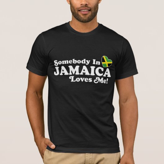 Iemand in Jamaica houdt van me T-shirt (Voorkant)
