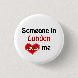 Iemand in Londen houdt van mij Ronde Button 3,2 Cm