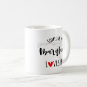 Iemand in Maryland houdt van me in de Mok van koff (Voorkant rechts)