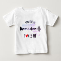 Iemand in Massachusetts houdt van mij Baby T shirt