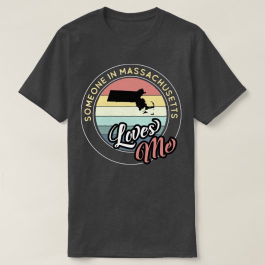 Iemand in Massachusetts houdt van mij  zonsonderga T-shirt (Design voorkant)