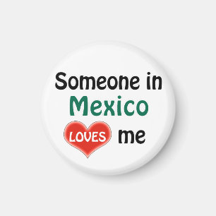 Iemand in Mexico houdt van mij Magneet