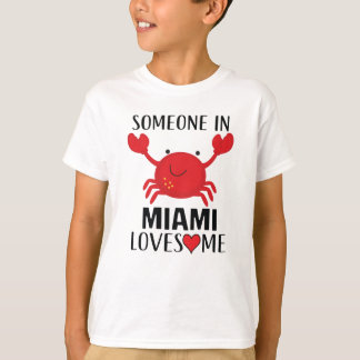 Iemand in Miami houdt van me T-shirt