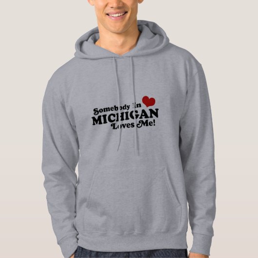 Iemand in Michigan houdt van mij Hoodie (Voorkant)