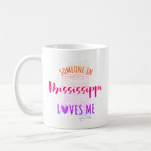 Iemand in Mississippi houdt van mij in de Mok van  (Links)