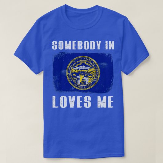 Iemand in Nebraska verliest me de thuisstaat Lover T-shirt (Design voorkant)