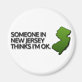 Iemand in New Jersey denkt dat ik in orde ben Magneet