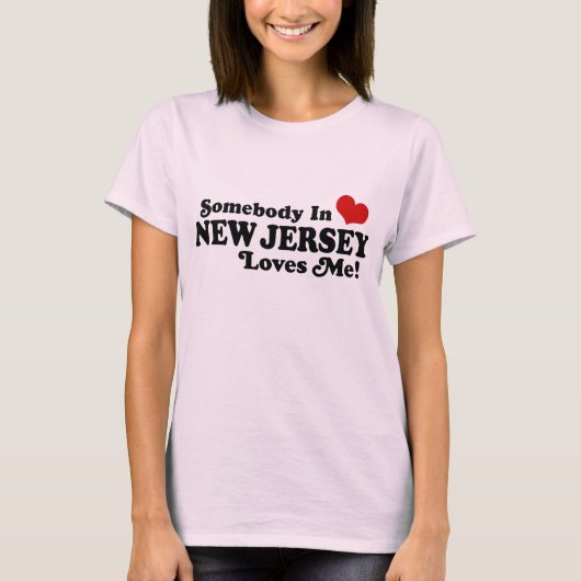 Iemand in New Jersey houdt van mij T-shirt (Voorkant)