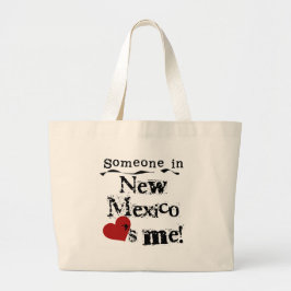 Iemand in New Mexico houdt van mij Grote Tote Bag