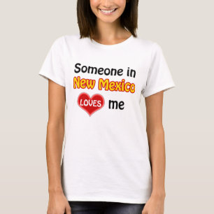 Iemand in New Mexico houdt van mij T-shirt