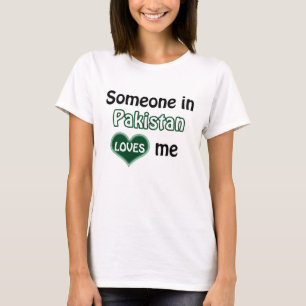 Iemand in Pakistan houdt van mij T-shirt