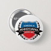 Iemand in Pennsylvania houdt van mij Ronde Button 5,7 Cm (Voorkant /achterkant)