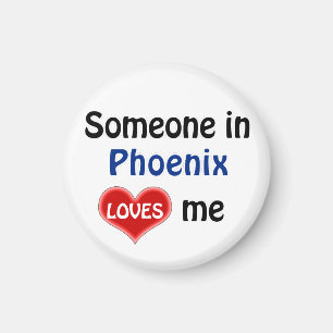 Iemand in Phoenix houdt van mij Magneet