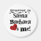 Iemand in Santa Barbara Magneet (Voorkant)