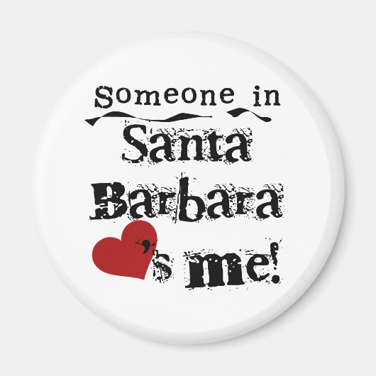 Iemand in Santa Barbara Magneet (Voorkant)