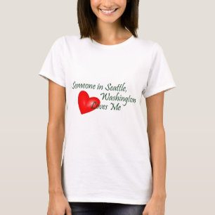 Iemand in Seattle houdt van mij T-shirt