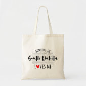 Iemand in South Dakota houdt van me Tote Bag (Voorkant)