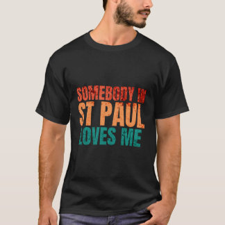Iemand in St Paul houdt van me retro grappige woor T-shirt