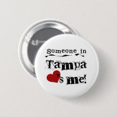 Iemand in Tampa Ronde Button 5,7 Cm (Voorkant /achterkant)